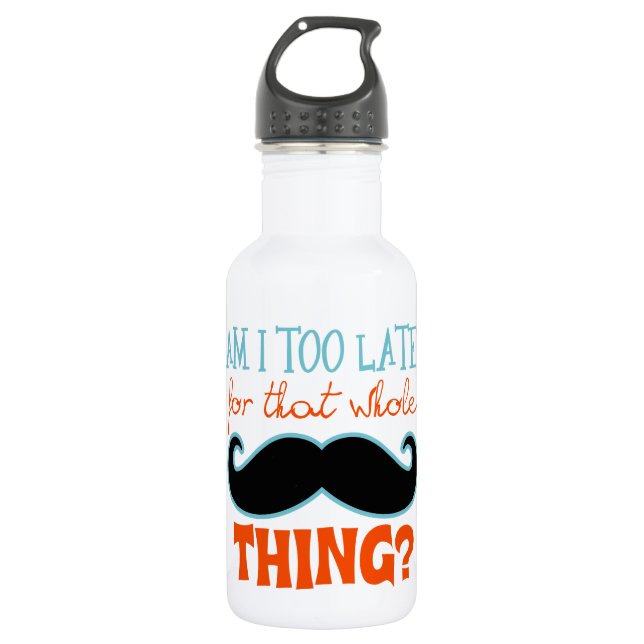 Garrafa Estou Muito Atrasado Com bigode (Frente)