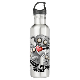 Garrafa Eu adoro monstros porque Pessoas são péssimas