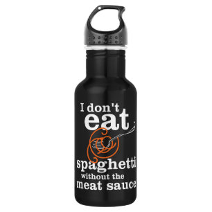 Garrafa Eu não como espaguete sem molho de carne