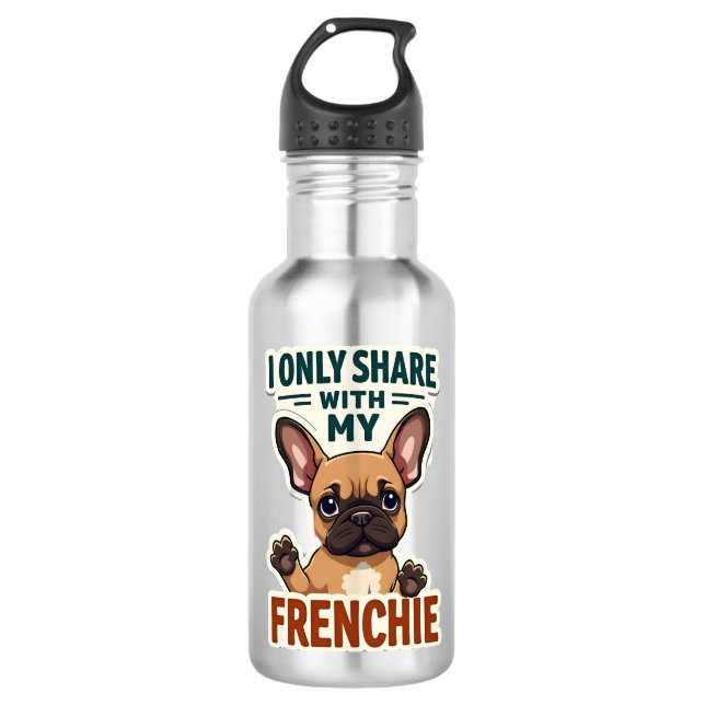 Garrafa Eu Só Compartilho Com Meu Francês Bulldogue Francê (Frente)