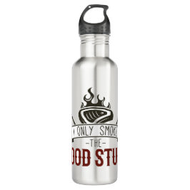 Garrafa Eu só fumo as coisas boas