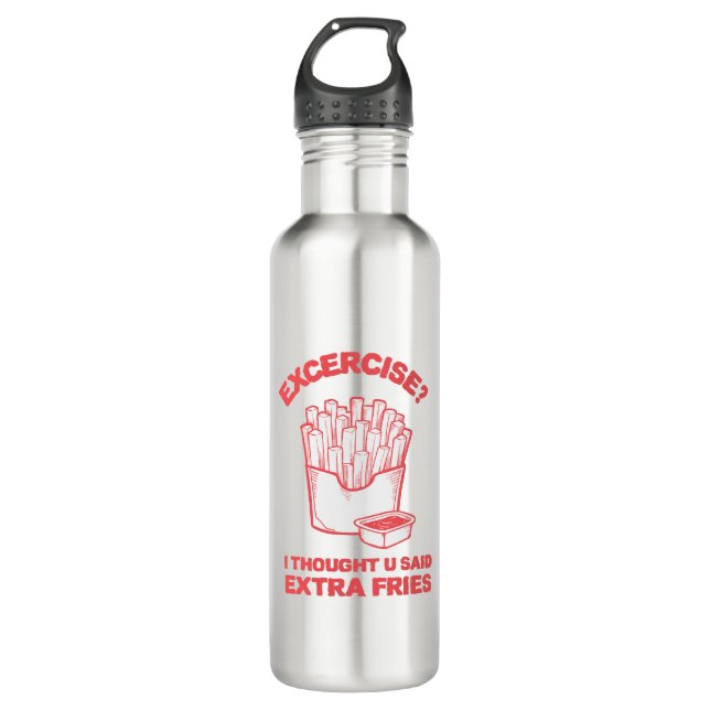 Garrafa Exercício Pensei que você disse batata frita extra (Frente)