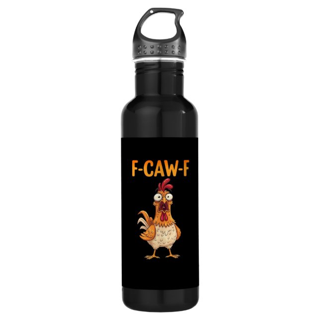Garrafa F-Caw-F Funny Chicken Saying Rooster Meme Sarcasti (Frente)
