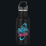 Garrafa Faça Matemática Não Amantes da Magia Matemática<br><div class="desc">Faça Matemática Não Amantes da Magia Matemática</div>