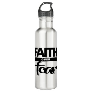 Garrafa Faith Over Fea