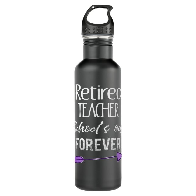 Garrafa Funny Retired Teacher Gift - Schools out Forever! (Frente)