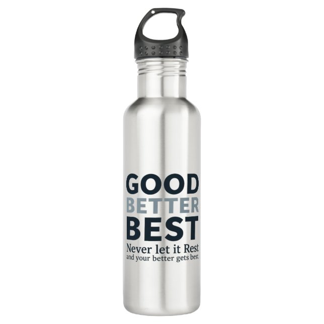 Garrafa Good Better Best Never let it Rest Motivational Qu (Frente)