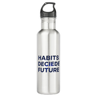 Garrafa Habits Decide Future