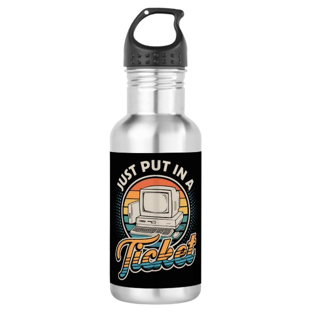 Garrafa Just Open A Ticket Help Desk Tech Support  (Frente)