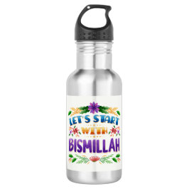Garrafa Let’s Start with Bismillah Water bottle