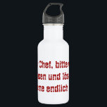 Garrafa "Lieber Chef, bitte werde erwachsen ..."<br><div class="desc">Lieber Chef,  bitte werde erwachsen und löse deine Probleme endlich selbst.</div>