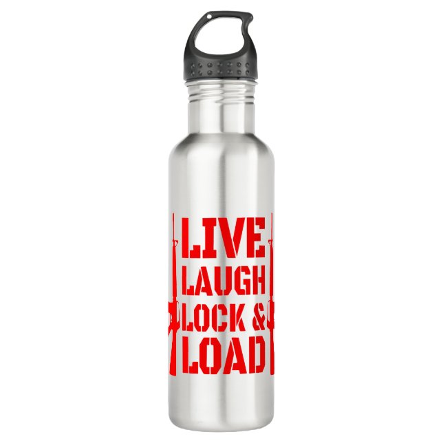 Garrafa Live Laugh Lock & Load #USAPatriotGraphics © (Frente)
