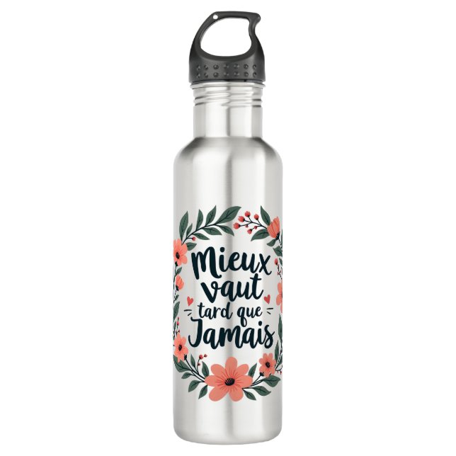 Garrafa Melhor Tarde Do Que Nunca - Citação Floral Frances (Frente)