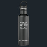 Garrafa O maior personalizado de professor do mundo reutil<br><div class="desc">Personalize esta garrafa de água para a sua pessoa favorita,  como professor,  treinador,  treinador pessoal,  mãe,  pai,  filha,  filho,  marido,  esposa,  etc. Clique em "Personalizar" para alterar as cores da garrafa de água,  do texto da fonte,  da localização do tamanho e muito mais.</div>