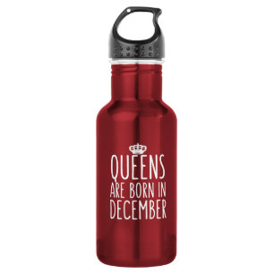 Garrafa O Queens é nascido em dezembro