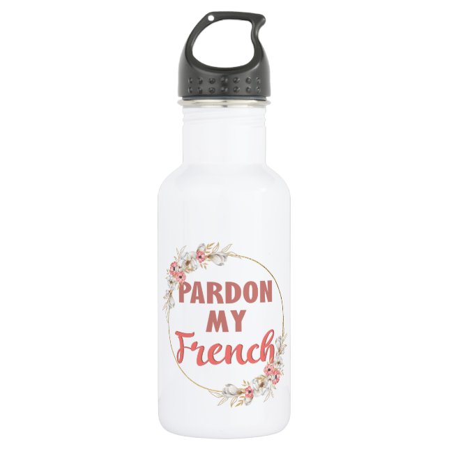 Garrafa Perdão Meu Francês - Francês Engraçado (Frente)