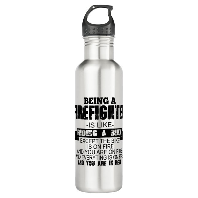 Garrafa Ser Bombeiro É Como Andar De Bicicleta Exceto (Frente)
