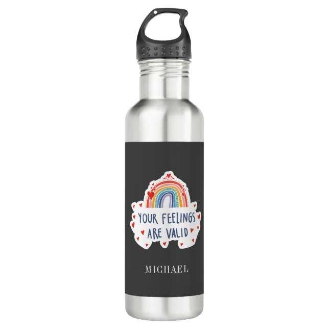 Garrafa Seus Sentimentos São Consciência Mental Válida (Frente)