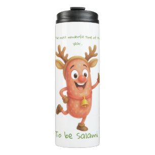 Garrafa Térmica A época mais maravilhosa do ano... para ser Salami