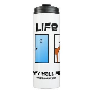 Garrafa Térmica A Vida É Um Problema Do Monty Hall, Um Humor De Tr