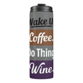 Garrafa Térmica acordar café faz coisas vinho