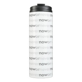 Garrafa Térmica Agora ou Nunca Desaparecendo Citação para Procrast