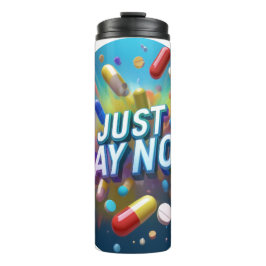 Garrafa Térmica Apenas Diga Não A Drogas