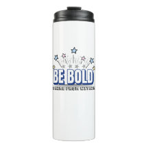 BE BOLD - Blue Motivational Tumbler