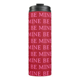 Garrafa Térmica Be Mine Valentine’s Day Gift – Romantic Love 