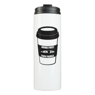 Garrafa Térmica Beba Primeiro, Depois Coloque