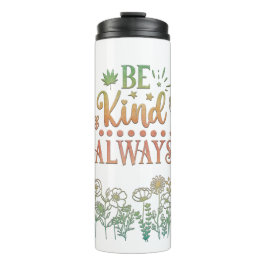 Garrafa Térmica Bondade, Seja gentil com o Tumbler Térmico Motivac