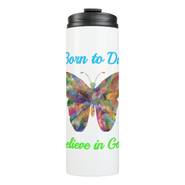 Garrafa Térmica Born to Die , believe in God (Frente)