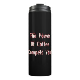 Garrafa Térmica Café Compele Você Branca