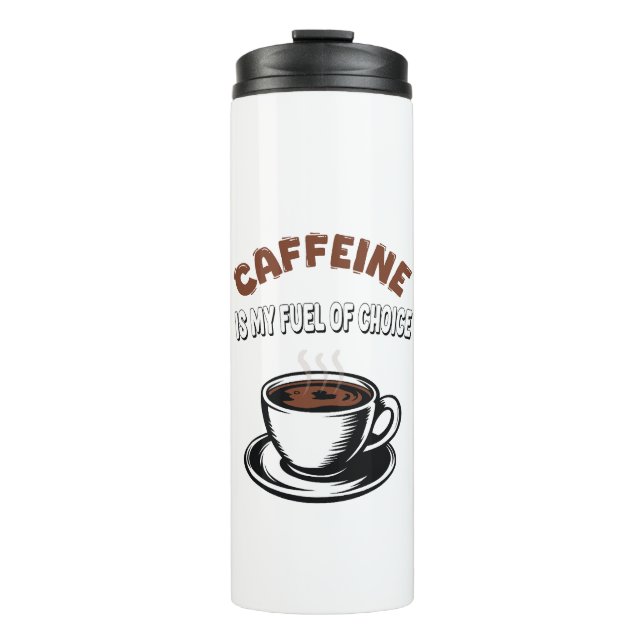 Garrafa Térmica Cafeína é meu combustível de escolha (Frente)