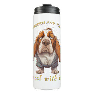 Garrafa Térmica Cão Stubborn Lida Com Ele Engraçado Adorável