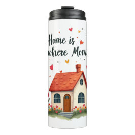 Garrafa Térmica Casa é onde a mãe está... Doce Dia das Mães Sensív