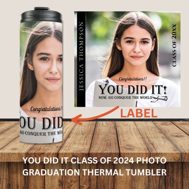 Garrafa Térmica Classe de 2025 Foto: You DID IT Graduation Gift (YOU DID IT Class of 2024 Photo Graduation Thermal Tumbler)
