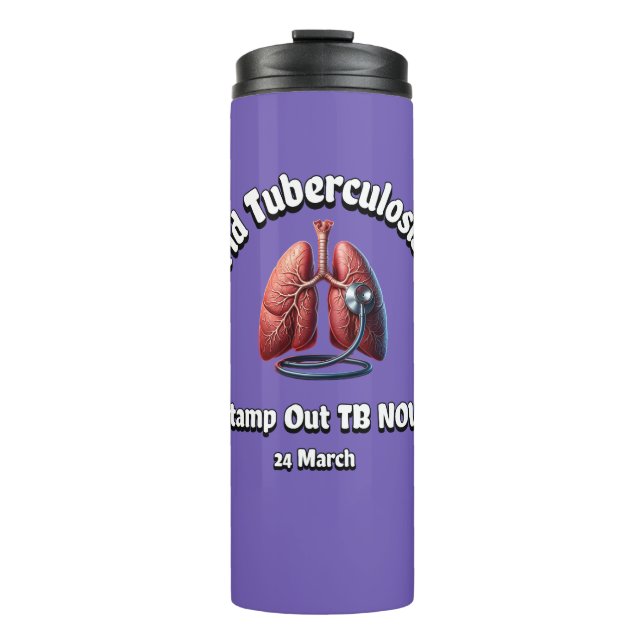 Garrafa Térmica Coloque nossa tuberculose agora. Dia Mundial da Tu (Frente)