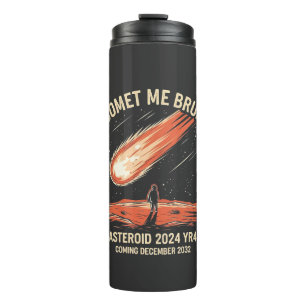 Garrafa Térmica Comet Me Bruh Funny ASTEROID 2024 YR4