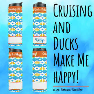 Garrafa Térmica Cruising and Ducks Make Me Happy Custom Vacation 