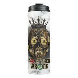 Garrafa Térmica Crypto Motivation | Bitcoin | Prove them wrong