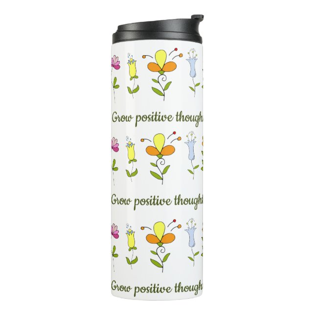 Garrafa Térmica Cultive flores de pensamentos positivos    (Giro à esquerda)