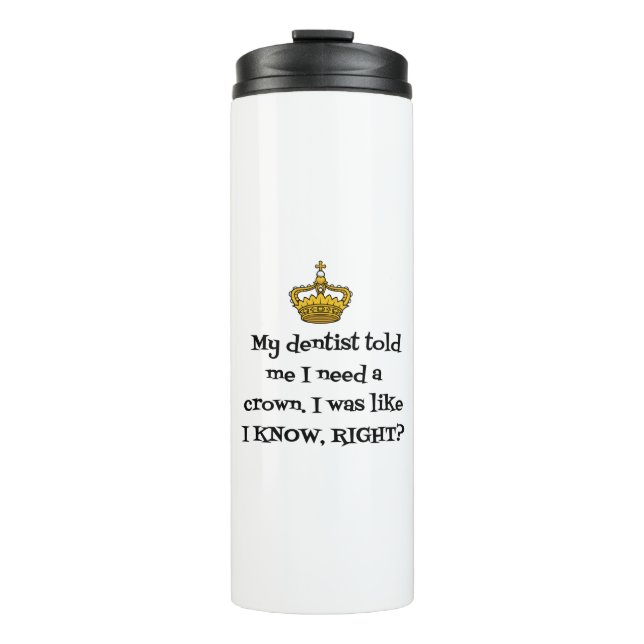 GARRAFA TÉRMICA DENTISTA NECESSIDADE DE COROA (Frente)
