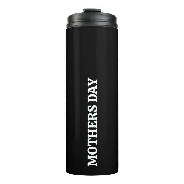 Garrafa Térmica Dia das Mães Black &White Script Personalizado  (Frente)