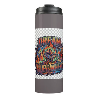 Garrafa Térmica Dream. Believe. Achieve.T-Shirt