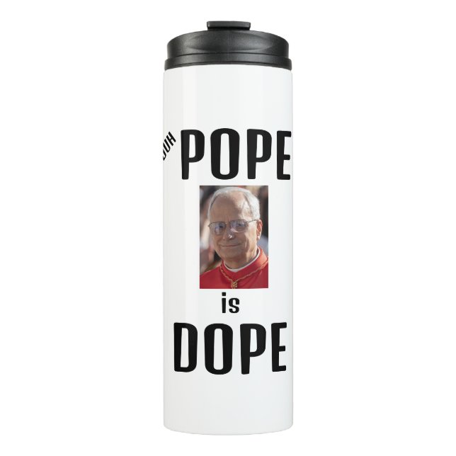 Garrafa Térmica Duh Pope is Dope Thermal Tumbler (Frente)
