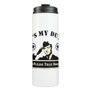 Garrafa Térmica É meu dever agradar esse booty militar #