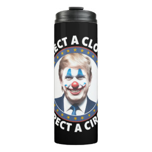 Garrafa Térmica Escolha um Palhaço Espere um Circo Política Engraç