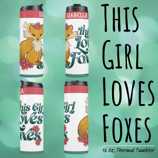 Garrafa Térmica Esta Rapariga Adora Raposas ("This Girl Loves Foxes" 16 oz. Thermal Tumbler with Hand drawn Fox and Flower Artwork.)