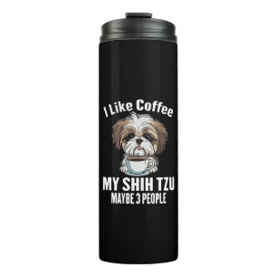 Garrafa Térmica Eu Gosto De Café Meu Shih Tzu E Talvez 3 Pessoas E